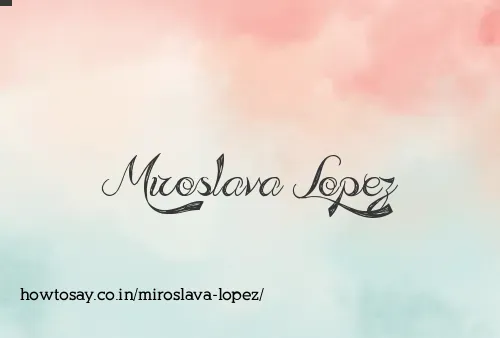 Miroslava Lopez