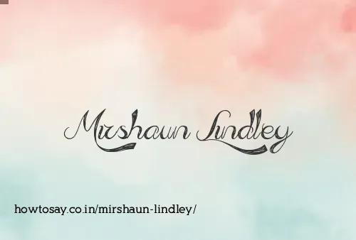 Mirshaun Lindley