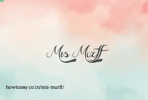 Mis Murff