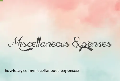 Miscellaneous Expenses