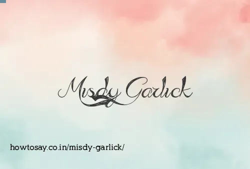 Misdy Garlick