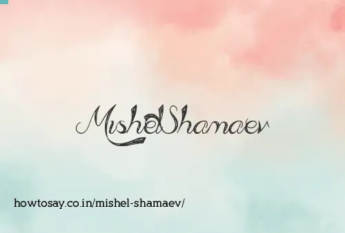 Mishel Shamaev