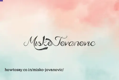 Misko Jovanovic