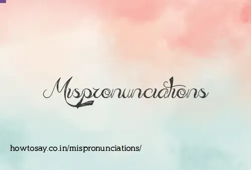 Mispronunciations