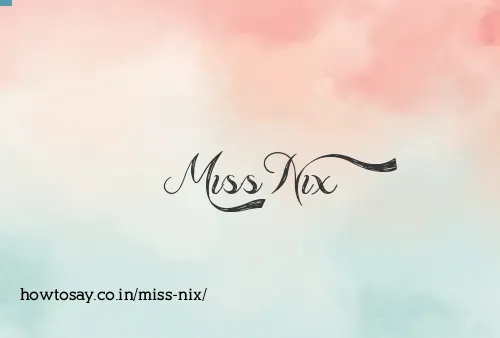 Miss Nix