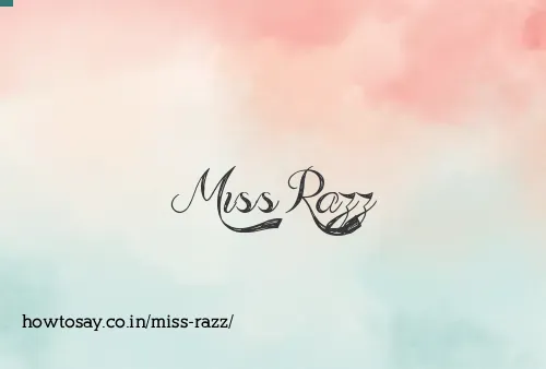 Miss Razz