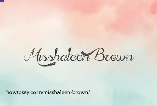 Misshaleen Brown
