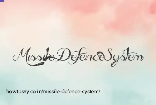 Missile Defence System