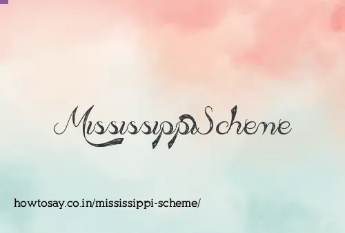 Mississippi Scheme