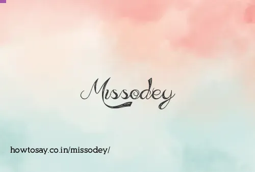 Missodey