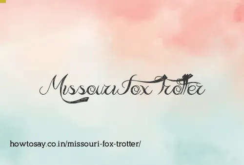 Missouri Fox Trotter