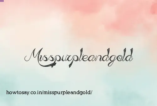 Misspurpleandgold