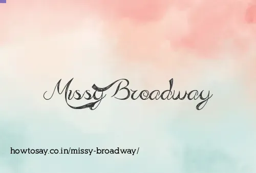 Missy Broadway