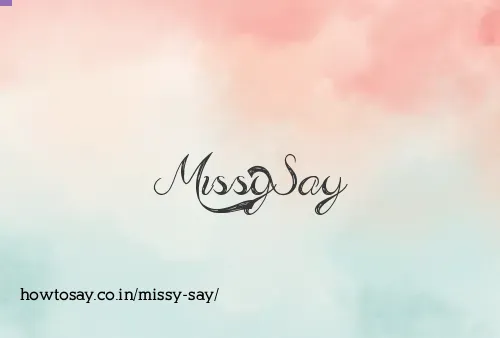 Missy Say