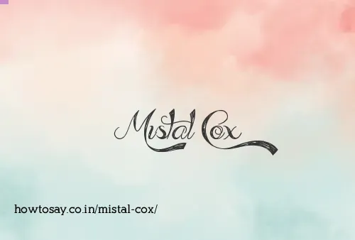 Mistal Cox