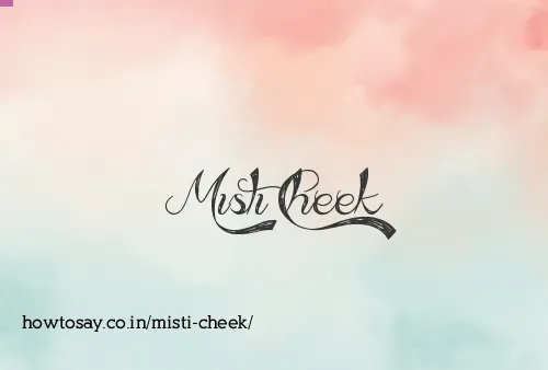 Misti Cheek