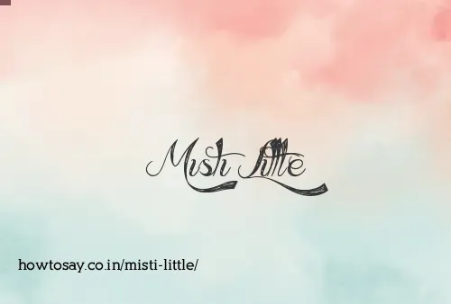 Misti Little
