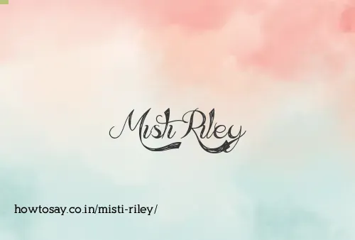 Misti Riley