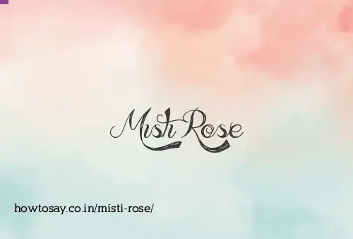 Misti Rose