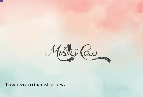Mistty Cow