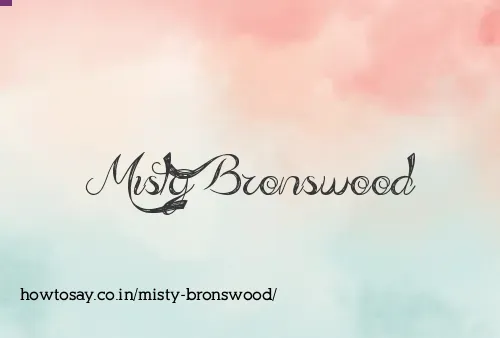Misty Bronswood
