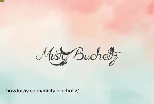 Misty Bucholtz