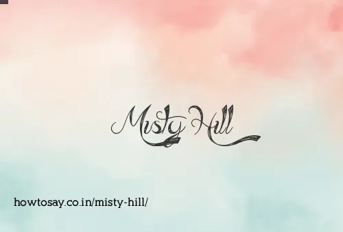 Misty Hill