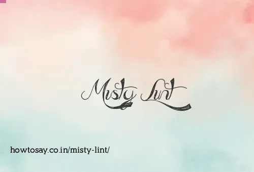 Misty Lint