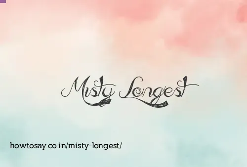 Misty Longest