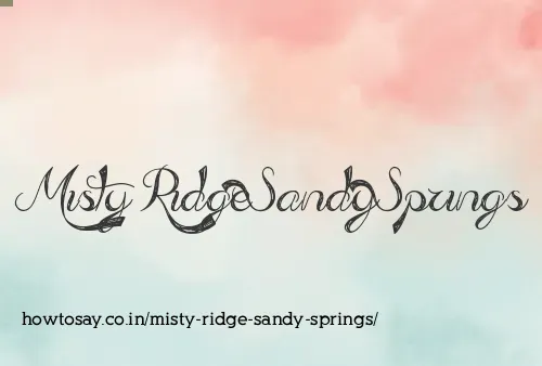Misty Ridge Sandy Springs