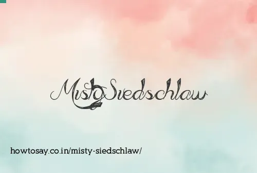 Misty Siedschlaw