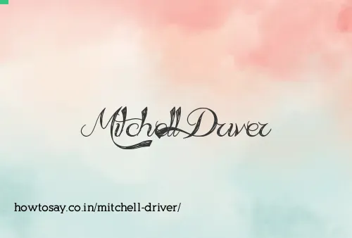 Mitchell Driver