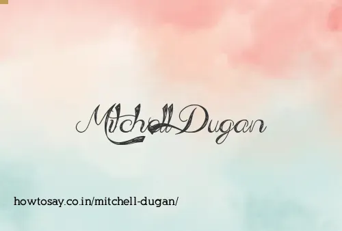 Mitchell Dugan