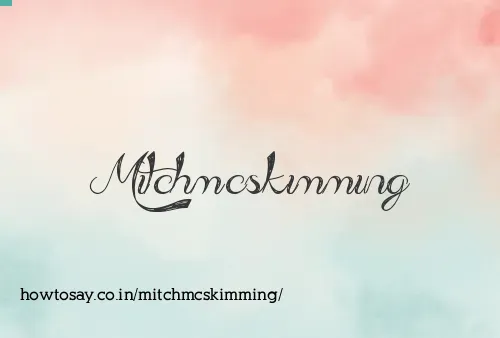 Mitchmcskimming