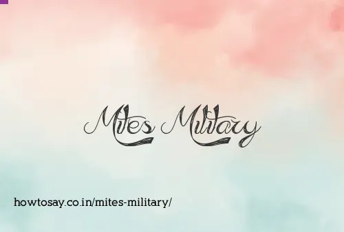 Mites Military