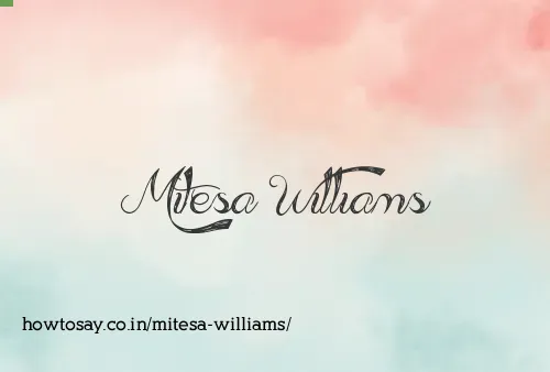 Mitesa Williams
