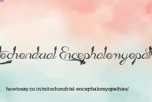Mitochondrial Encephalomyopathies