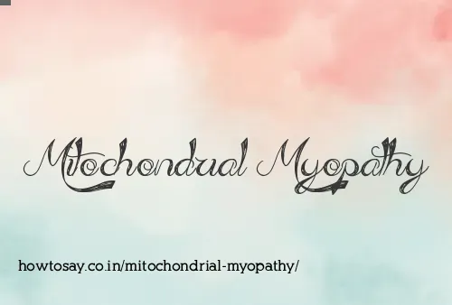 Mitochondrial Myopathy