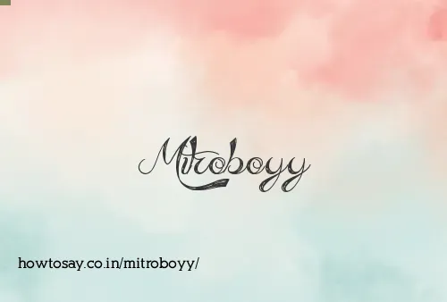 Mitroboyy