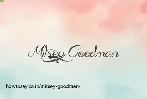 Mitsey Goodman