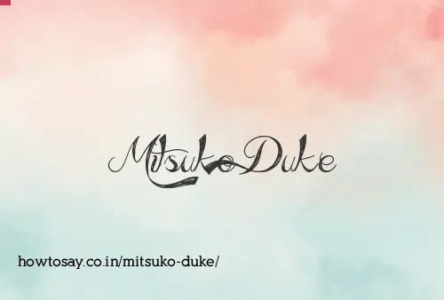 Mitsuko Duke