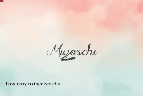 Miyoschi