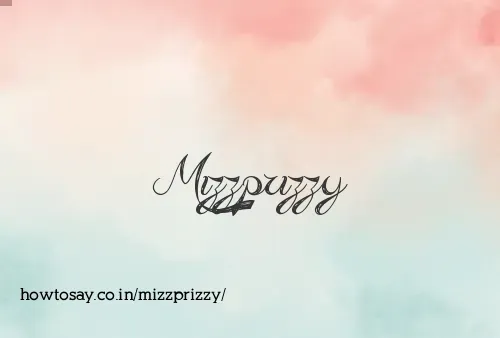 Mizzprizzy