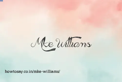 Mke Williams