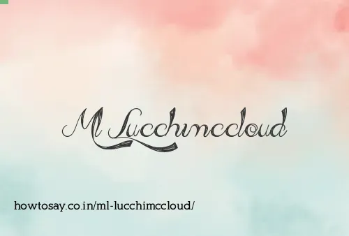 Ml Lucchimccloud