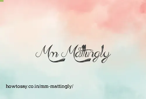 Mm Mattingly