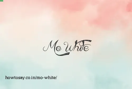 Mo White