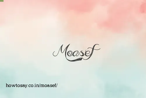 Moasef