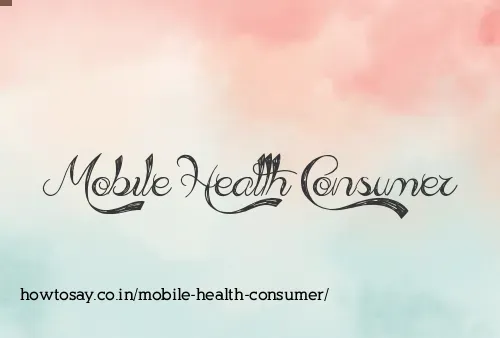 Mobile Health Consumer