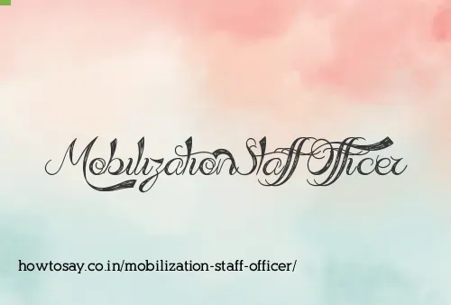 Mobilization Staff Officer